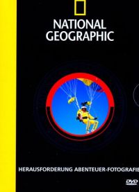 DVD National Geographic  Herausforderung Abenteuer-Fotografie