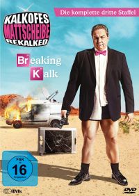 Kalkofes Mattscheibe Rekalked  Breaking Kalk: Die komplette dritte Staffel   Cover