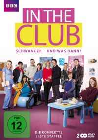 DVD In the Club: Schwanger - und was dann? - Die komplette erste Staffel