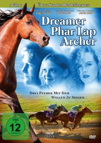 Dreamer l Phar Lap l Archer - 3 Pferde mit dem Willen zu siegen Cover