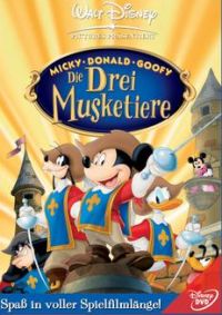 Micky, Donald und Goofy - Die drei Musketiere Cover