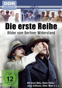DVD Die erste Reihe - Bilder vom Berliner Widerstand