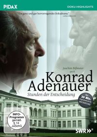 Konrad Adenauer - Stunden der Entscheidung Cover