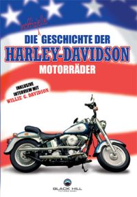 Die inoffizielle Geschichte der Harley-Davidson Motorrder Cover