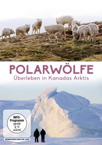 Polarwlfe - berleben in Kanadas Arktis  Cover