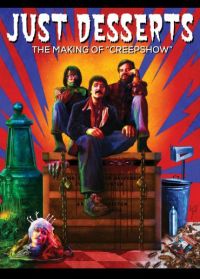Just Desserts: The Making of Creepshow Cover