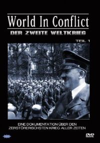 World in Conflict - Der Zweite Weltkrieg, Teil 1 Cover