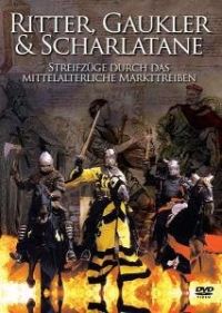 Ritter, Gaukler & Scharlatane - Streifzge durch das mittelalterliche Markttreiben Cover