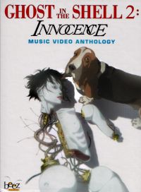 Ghost in the Shell 2: Innocence - Music Video Anthology Cover