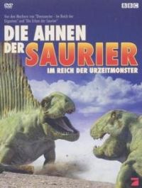 DVD Die Ahnen der Saurier - Im Reich der Urzeitmonster