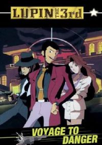 Lupin the 3rd - Voyage to Danger Cover
