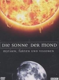 DVD Die Sonne / Der Mond: Mythen, Fakten und Visionen 