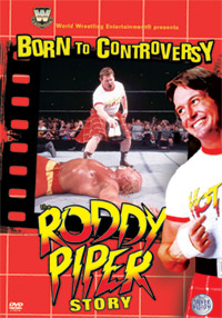 WWE - Born to Controversy the Roddy Piper Story Cover