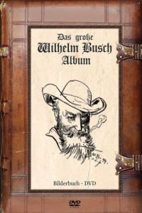 Das groe Wilhelm Busch Album - Bilderbuch-DVD  Cover