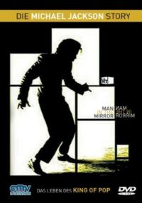 Man in the Mirror: Die Michael Jackson Story Cover