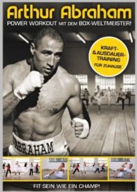 Arthur Abraham - Power Workout mit dem Box Weltmeister! Cover