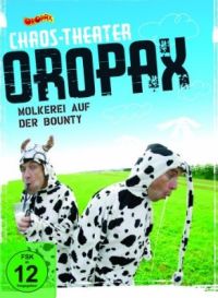 Chaostheater Oropax - Molkerei auf der Bounty Cover