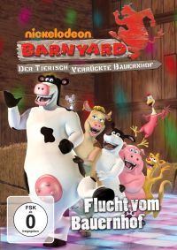 Barnyard - Der tierisch verrckte Bauernhof: Flucht vom Bauernhof Cover