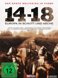 Der Erste Weltkrieg in Farbe: 14 - 18: Europa in Schutt und Asche Cover