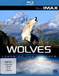 Seen On IMAX: Wolves - Lords of the Forests Cover