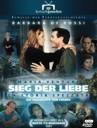 Sieg der Liebe: La Storia Spezzata - Die Geschichte von Chiara  Cover