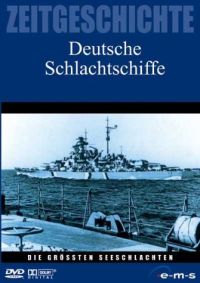 DVD Die grten Seeschlachten - Deutsche Schlachtschiffe