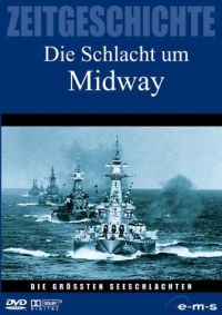 Die grten Seeschlachten - Die Schlacht um Midway Cover