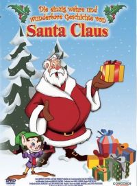 Die einzig wahre und wunderbare Geschichte von Santa Claus Cover