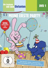 DVD Die Sendung mit dem Elefanten, DVD 1 - Meine erste Party